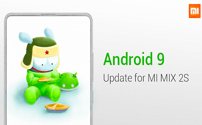 Выходит релиз для Mi Mix 2S до Android 9 MIUI 10